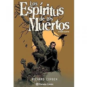 Los espíritus de los muertos de Edgar Allan Poe por Richard Corben (Tapa dura).