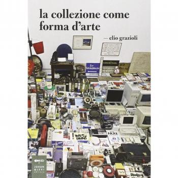 La collezione come forma d'arte