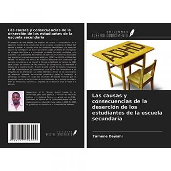 Las causas y consecuencias de la deserción de los estudiantes de la escuela secundaria