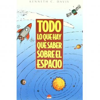 TODO LO QUE HAY QUE SABER SOBRE EL ESPACIO ,