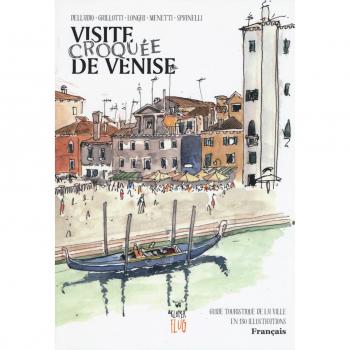 Venezia Sketch Tour. Guida turistica della città in 130 illustrazioni. Ediz. francese