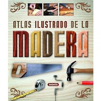 Atlas Ilustrado. La madera