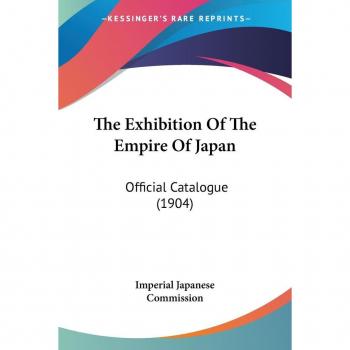 The Exhibition Of The Empire Of Japan