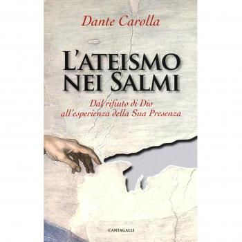 L'ateismo nei Salmi. Dal rifiuto di Dio all'esperienza della sua presenza