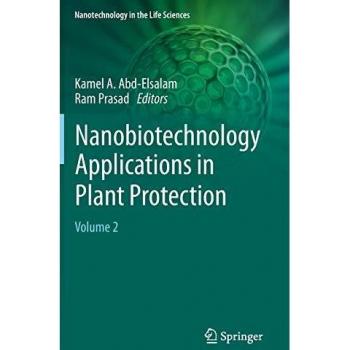 Nanobiotechnology Applications in Plant Protection: Volume 2