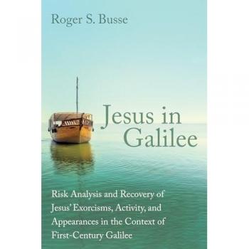Busse, Roger S.: Jesus in Galilee