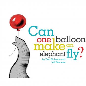 Can One Balloon Make an Elephant Fly?