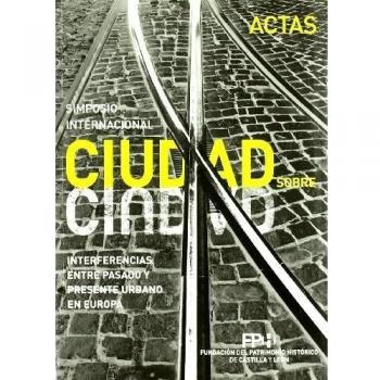 SIMPOSIO INTERNACIONAL CIUDAD SOBRE CIUDAD