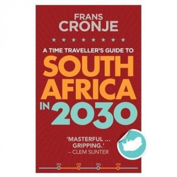 A time traveller's guide to South Africa in 2030