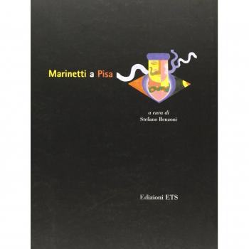 Marinetti a Pisa