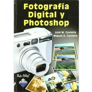 Fotografía Digital y Photoshop.