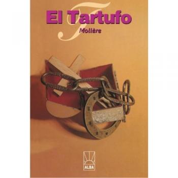 Tartufo o El Impostor, by Moliere