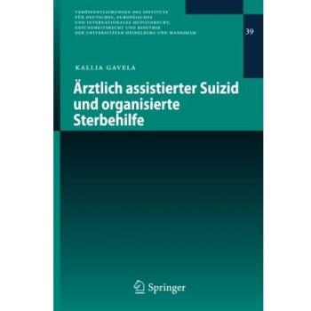 Ãrztlich assistierter Suizid und organisierte Sterbehilfe