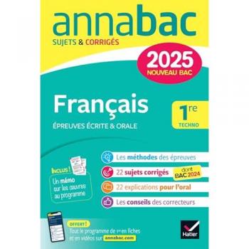 Annales du bac Annabac 2025 Français 1re technologique (bac de français écrit & oral)
