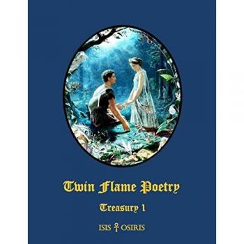 Twin Flame Poetry: Treasury 1