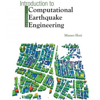 Introduction To Computational Earthquake Engineering (Third Edition)