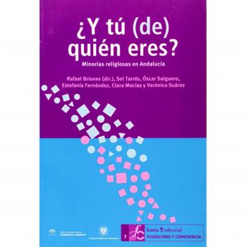 Y tu de quien eres? minorias religiosas en andalucia
