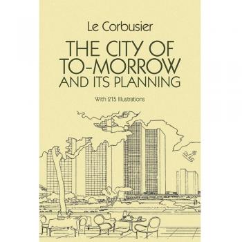 The City of Tomorrow and Its Planning