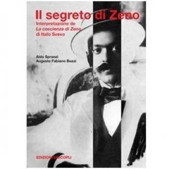 Il segreto di Zeno. Interpretazione de «La coscienza di Zeno» di Italo Svevo