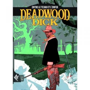 Editions Swikie Deadwood Dick Tome 3