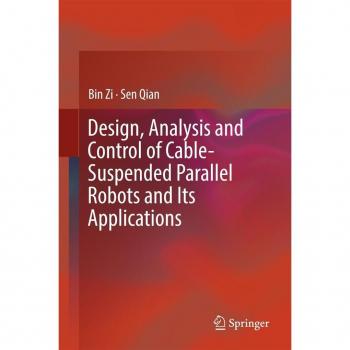 Vitalsource Technologies, Inc. Design, Analysis And Control Of Cable-suspended Parallel Robots And Its