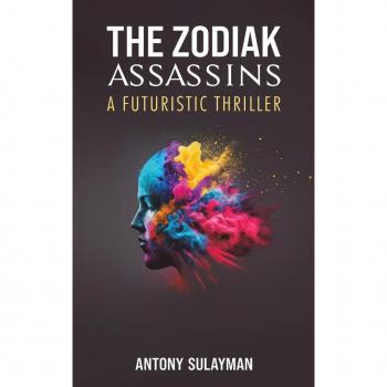 The Zodiak Assassins by Antony Sulayman