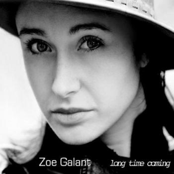 Zoe Galant Long Time Coming CD NUOVO