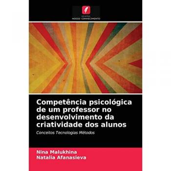 Malukhina, Nina: Competência psicológica de um professor no desenvolvimento da criatividade dos alunos