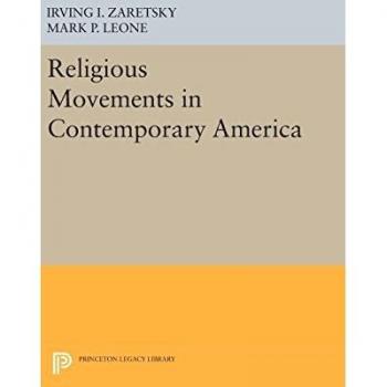 Religious Movements in Contemporary America (Princeton Legacy Library)