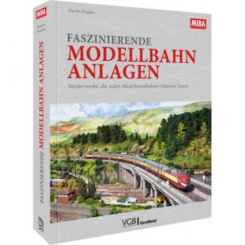 Faszinierende Modellbahn-Anlagen