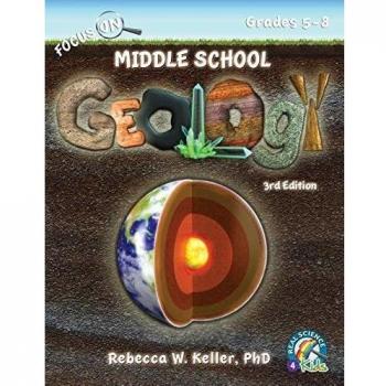 Focus On Middle School Geology Student Textbook 3rd Edition