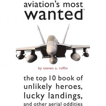 Aviations Most Wanted by Steven A. Ruffin