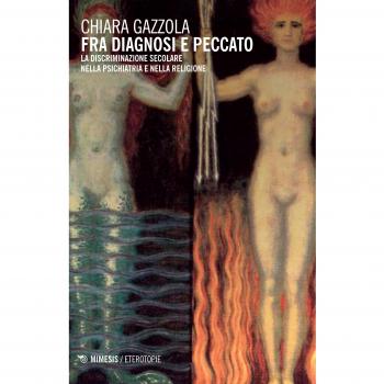 Fra diagnosi e peccato. La discriminazione secolare nella psichiatria e nella religione