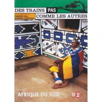 Des Trains Pas Comme Les Autres – Afrique du Sud