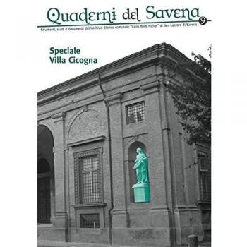 Quaderni del Savena. Strumenti, studi e documenti dell'archivio storico comunale «Carlo Berti Pichat» di San Lazzaro di Savena