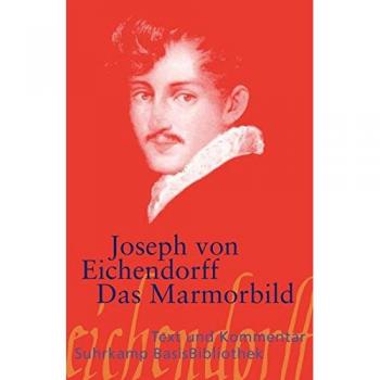 Das Marmorbild (Suhrkamp BasisBibliothek)