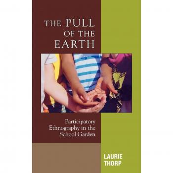 The Pull of the Earth: Participatory Ethnography in the School Garden