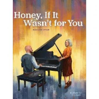 Honey If It Wasn't for You