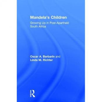 Mandela's Children: Growing Up in Post-apartheid South Africa von Oscar A. Barbarin