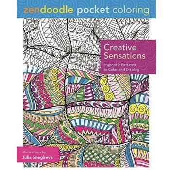 Zendoodle Pocket Coloring: Creative Sensations: Hypnotic Patterns to Color and Display