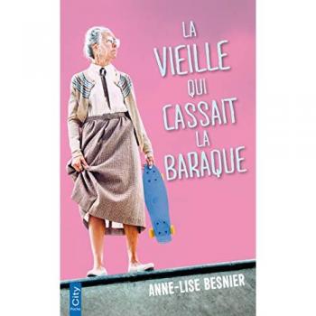 La Vieille Qui Cassait La Baraque