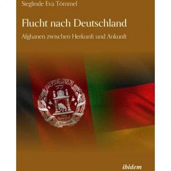 Flucht nach Deutschland: Afghanen zwischen Herkunft und Ankunft von Sieglinde Eva Tömmel