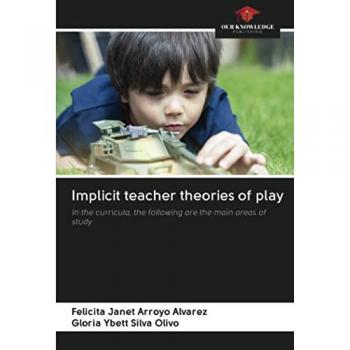 Implicit teacher theories of play: In the curricula, the following are the main areas of study