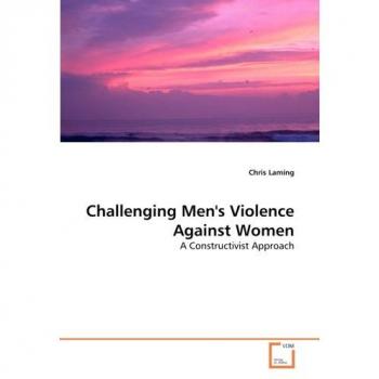 Challenging Men's Violence Against Women