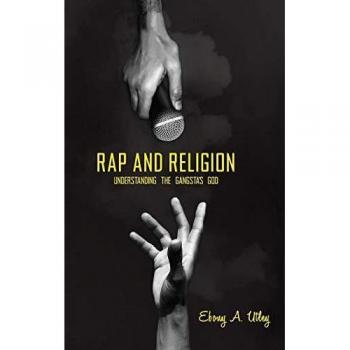 Rap and Religion: Understanding the Gangsta's God