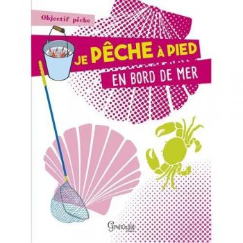 Je pêche à pied en bord de mer