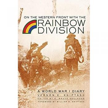 On the Western Front with the Rainbow Division: A World War I Diary