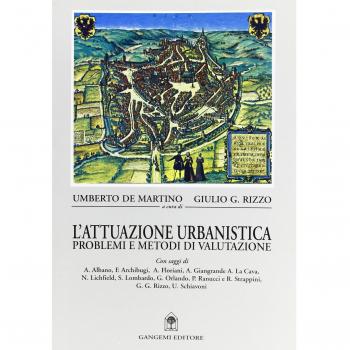 L'attuazione urbanistica. Problemi e metodi di valutazione