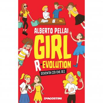 Girl r-evolution. Diventa ciò che sei