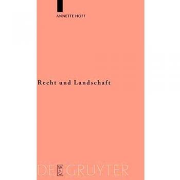 Recht und Landschaft: Der Beitrag der Landschaftsrechte zum Verständnis der Landwirtschafts
